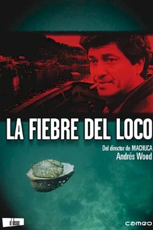 Affiche du film : La fiebre del loco