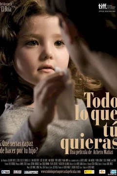 Affiche du film Todo lo que tu quieras