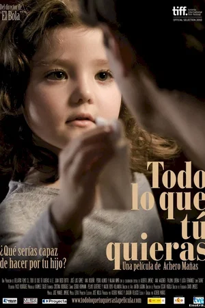 Affiche du film : Todo lo que tu quieras