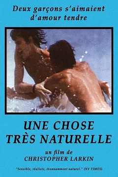 Affiche du film Une chose tres naturelle