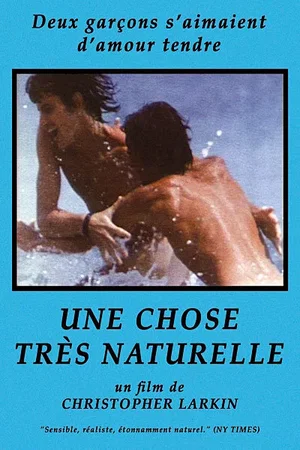 Affiche du film : Une chose tres naturelle