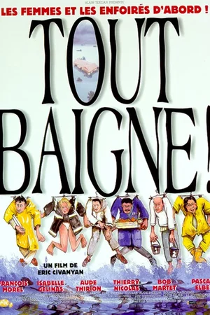 Affiche du film : Tout baigne !