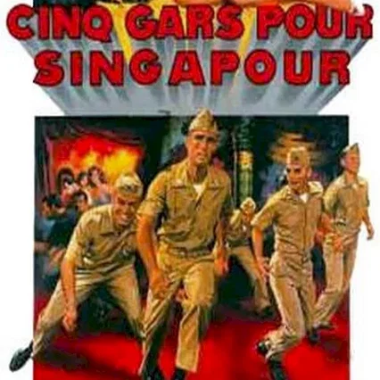 Miniature photo du film : Cinq gars pour Singapour