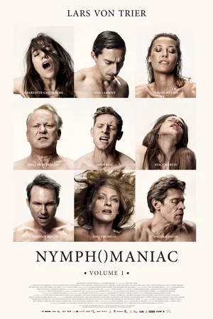 Affiche du film : Nymphomaniac - Volume 1