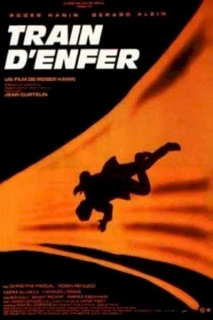 Affiche du film Train d'enfer