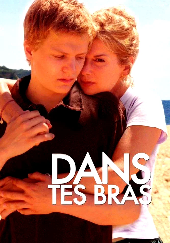 Affiche du film : Dans tes bras
