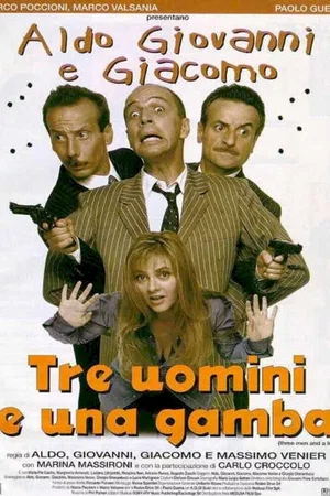 Affiche du film : Tre uomini e una gamba