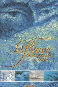 Affiche du film Le fleuve aux grandes eaux
