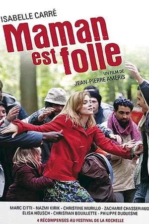 Affiche du film : Maman est folle 