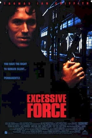 Affiche du film : Excessive force