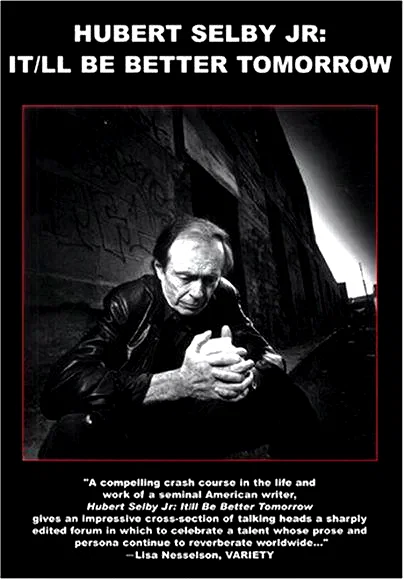 Affiche du film : Hubert Selby Jr: It/ll Be Better Tomorrow