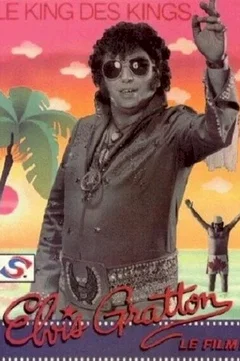 Affiche du film Elvis Gratton, le king des kings