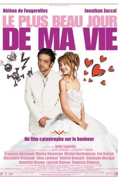 Affiche du film Le plus beau jour de ma vie