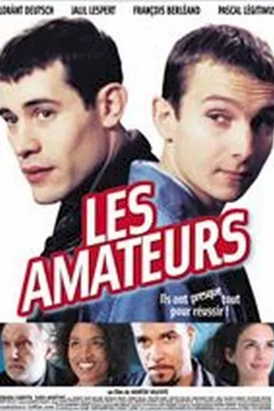 Affiche du film : Les amateurs