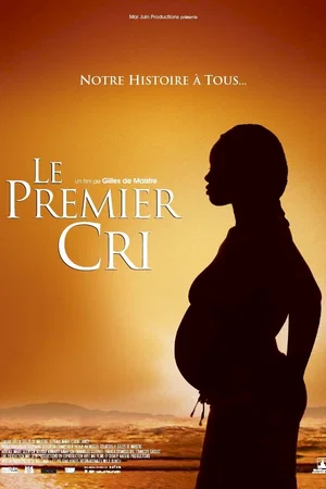 Affiche du film : Le premier cri