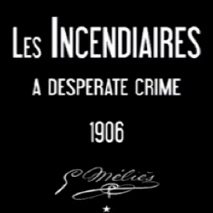 Miniature photo du film : Les incendiaires