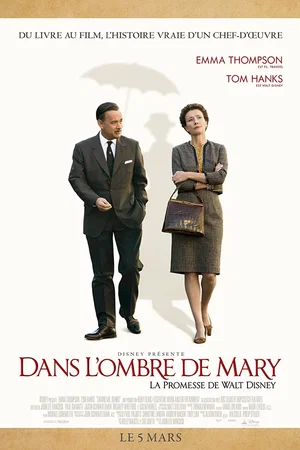 Affiche du film : Dans l'ombre de Mary - La Promesse de Walt Disney