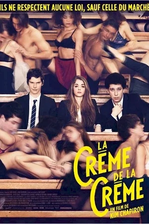 Affiche du film : La Crème de la Crème
