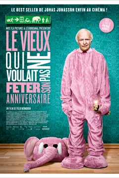 Affiche du film = Le Vieux qui ne voulait pas fêter son anniversaire