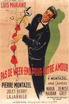 Affiche du film Pas de week end pour notre amour