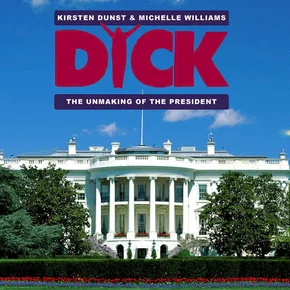 Photo du film : Dick, les coulisses de la presidence