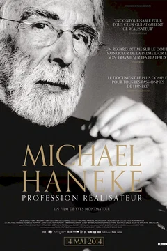 Affiche du film Michael Haneke : Profession réalisateur