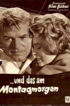 Affiche du film Und das am Montagmorgen