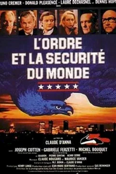 Affiche du film L'ordre et la securite du monde