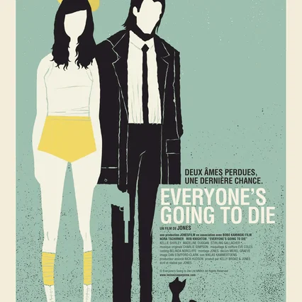 Miniature photo du film : Everyone's Going To Die