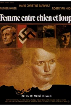 Affiche du film Femme entre chien et loup