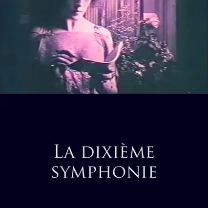 Miniature photo du film : La dixième symphonie