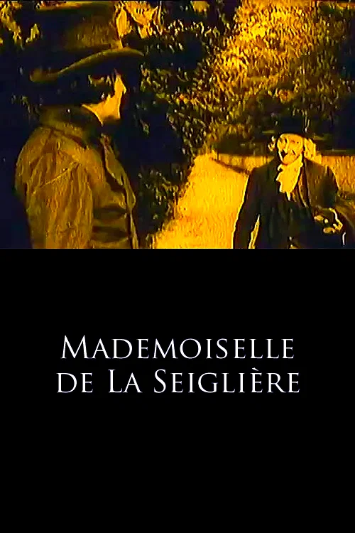 Affiche du film : Mademoiselle de la seigliere