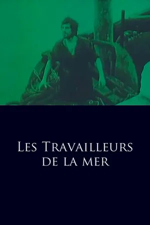 Affiche du film : Les Travailleurs de la mer
