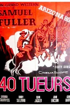 Affiche du film Quarante tueurs