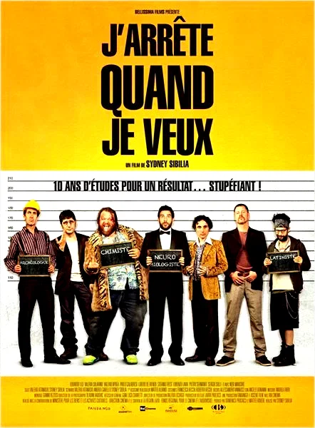 Affiche du film : J'arrête quand je veux