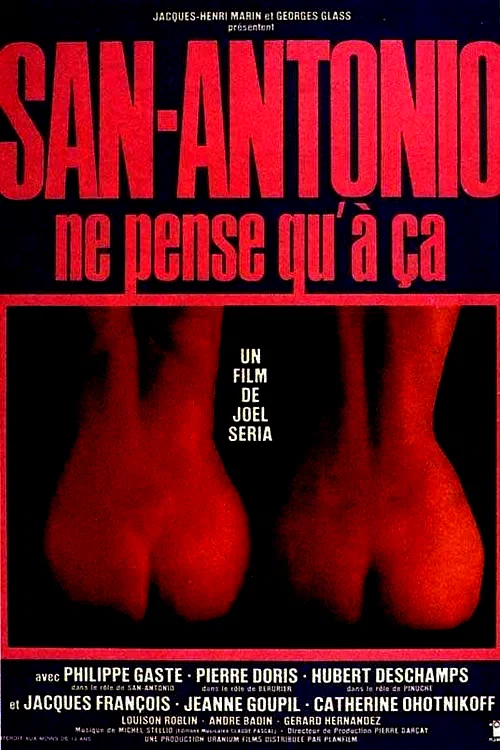 Affiche du film : San antonio ne pense qu'a ca