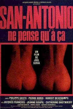 Affiche du film San antonio ne pense qu'a ca