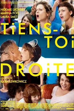 Affiche du film Tiens-toi droite 