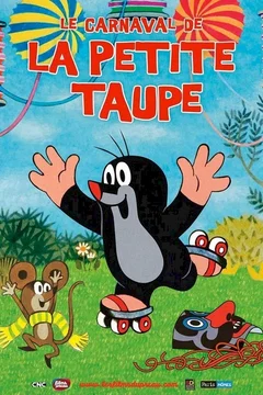 Affiche du film = Le Carnaval de la Petite Taupe