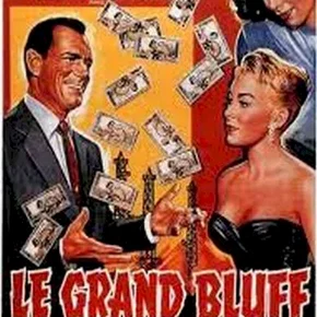 Photo du film : Le grand bluff
