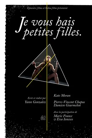 Affiche du film : Je vous hais petites filles