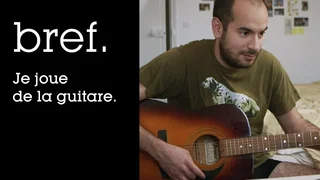 Image de Bref. Je joue de la guitare.