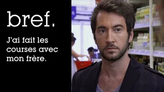 Image de Bref. Je suis allé faire les courses avec mon frère.