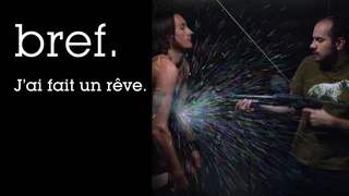 Image de Bref. J'ai fait un rêve.
