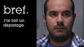 Image de Bref. J'ai fait un dépistage.