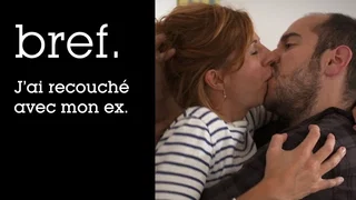 Image de Bref. J'ai recouché avec mon ex.