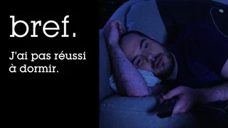 Image de Bref. J'ai pas réussi à dormir.
