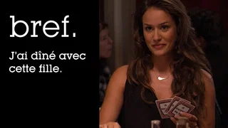 Image de Bref. J'ai dîné avec cette fille.
