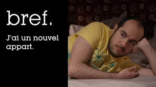 Image de Bref. J'ai un nouvel appart.