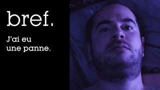 Image de Bref. J'ai eu une panne.